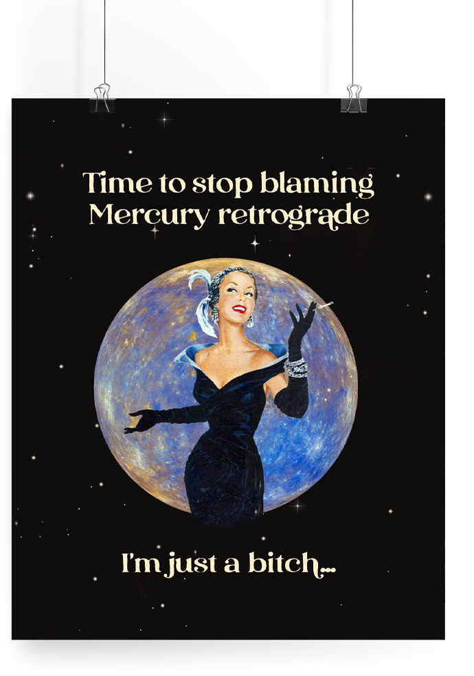 I'm Just A Bitch Art Print