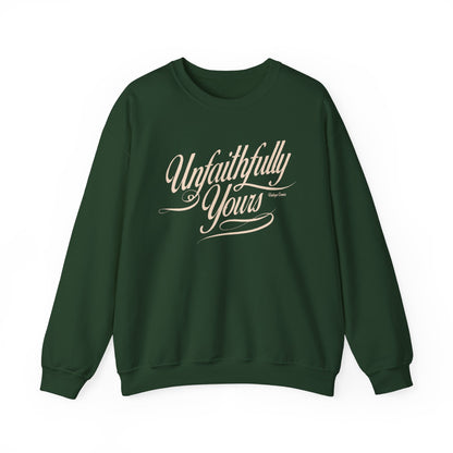Unfaithfully Yours Sweatshirt