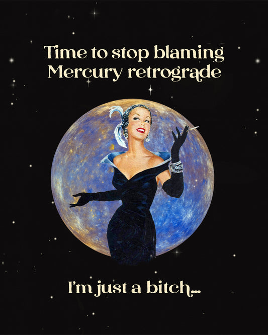 I'm Just A Bitch Art Print