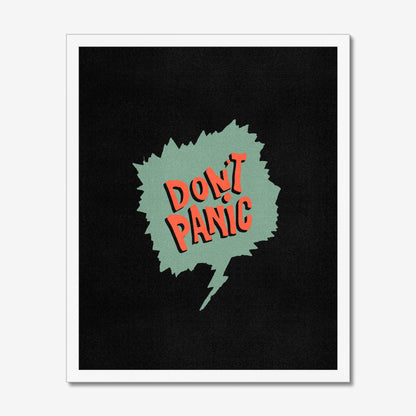Don't Panic Print (Limited Edition)