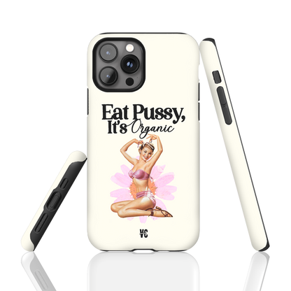 Eat Pussy, It's Organic Case